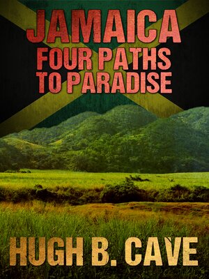 cover image of Jamaica - Four Paths to Paradise